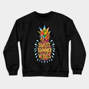 Sweet summer vibes Crewneck Sweatshirt